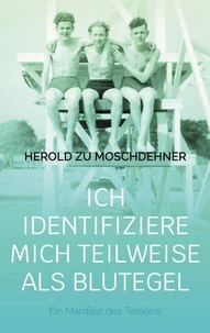 Ich identifiziere mich teilweise als Blutegel