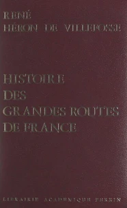 Histoire des grandes routes de France