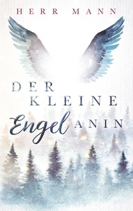 Herr Mann - Der kleine Engel Anin.