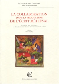 la collaboration dans la production de l'écrit médiéval