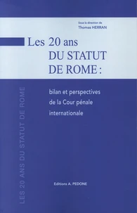 Les 20 ans du Statut de Rome : bilan et perspectives de la Cour pénale internationale