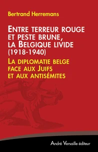 Entre terreur rouge et peste brune, la Belgique livide (1918-1940)