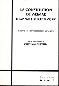 La Constitution de Weimar et la pensée juridique française