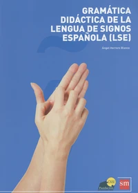 Gramática didáctica de la lengua de signos española (LSE)