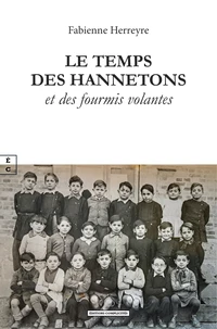 Le temps des hannetons et des fourmis volantes