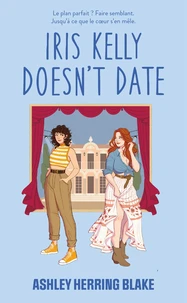 Iris Kelly doesn't date