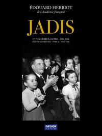 Jadis, d'une guerre à l'autre (1914-1936)
