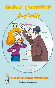 Badisch g'schwätzt  &amp; g'lacht