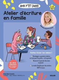 Mon P'tit Cahier Atelier d'écriture en famille