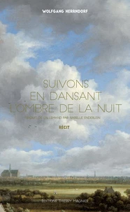 Suivons en dansant l'ombre de la nuit