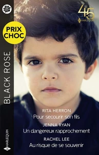 Pour secourir son fils - Un dangereux rapprochement - Au risque de se souvenir