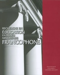 Recherche en education en milieu minoritaire francophone