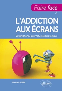 Faire face à l’addiction aux écrans