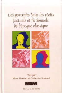 Les Portraits dans les récits factuels et fictionnels de l’époque classique