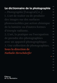 Le dictionnaire de la photographie