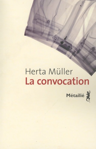 Herta Müller - La convocation.