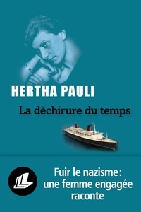 Hertha Pauli - La déchirure du temps.