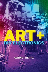 Art + DIY Electronics /anglais