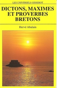 Hervé Abalain - Dictons, maximes et proverbes bretons.