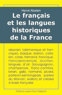 Hervé Abalain - Le français et les langues historiques de la France.