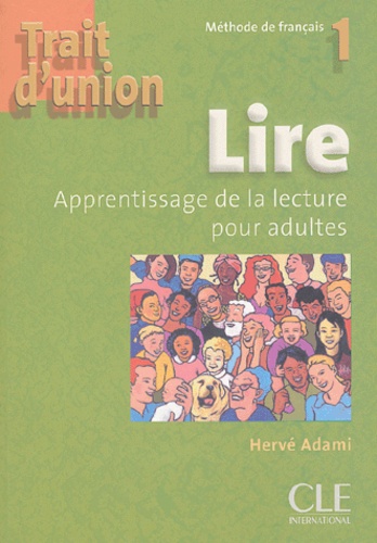 Hervé Adami - Lire 1 - Apprentissage de la lecture pour adultes.