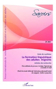 Hervé Adami et Sébastien Chaliès - Savoirs N° 29/2012 : La formation linguistique des adultes migrants.
