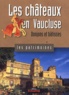 Hervé Aliquot - Les châteaux en Vaucluse. - Donjons et bâtisses.