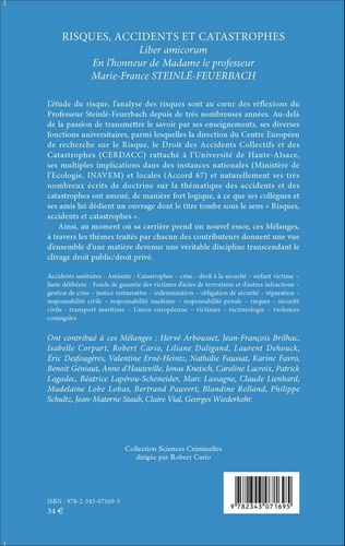 Risques, accidents et catastrophes. Liber amicorum en l'honneur de Madame le professeur Marie-France Steinlé-Feuerbach