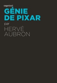 Hervé Aubron - Génie de Pixar.