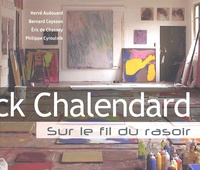 Hervé Audouard et Bernard Ceysson - Sur le fil du rasoir - Franck Chalendard.