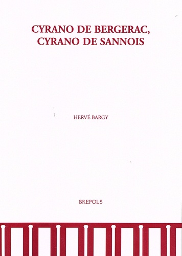 Hervé Bargy - Cyrano de Bergerac, Cyrano de Sannois - Actes du colloque international de Sannois (3 et 17 décembre 2005) organisé à l'occasion du 350e anniversaire du décès de Cyrano.