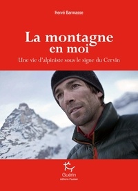 Hervé Barmasse - La montagne en moi.