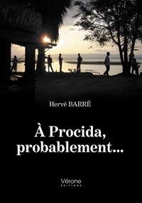 Hervé Barré - A Procida, probablement....