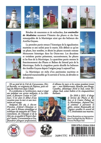Les Sentinelles de Madinina. Phares et feux de la Martinique - Baliseurs des Antilles Guyane