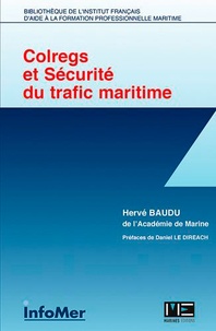 Hervé Baudu - Colregs et sécurité du trafic maritime.