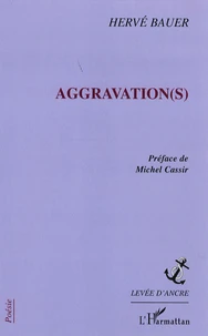Aggravation(s)
