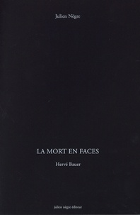 Hervé Bauer - La Mort en faces.