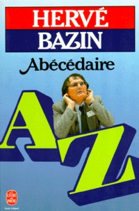 Hervé Bazin - Abécédaire.