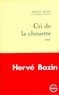 Hervé Bazin - Cri de la chouette.