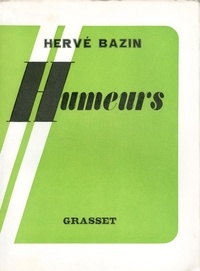 Hervé Bazin - Humeurs.