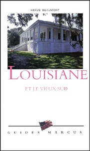 Hervé Beaumont - Louisiane Et Le Vieux Sud.