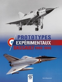 Téléchargements gratuits sur Google ebook Prototypes expérimentaux Dassault 1960-1988 (French Edition)  9782385140779