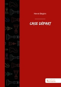Hervé Beghin - Case départ.