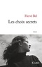Hervé Bel - Les choix secrets.