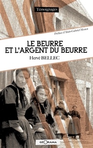 Hervé Bellec - Le beurre et l'argent du beurre.