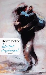 Hervé Bellec - Lulu tout simplement.