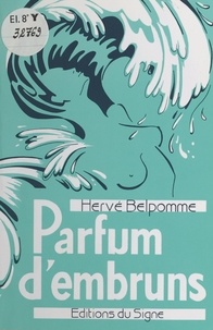 Hervé Belpomme - Parfum d'embruns.