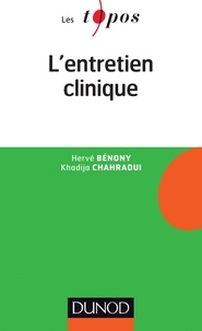 Télécharger des manuels électroniques L'entretien clinique par Hervé Bénony, Khadija Chahraoui 9782100590179 (French Edition)