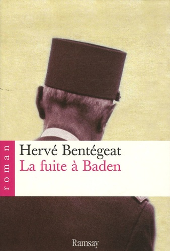 Hervé Bentégeat - La fuite à Baden.