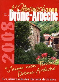 Hervé Berteaux et Pierre-Jean Brassac - Almanach des gens de Drôme-Ardèche.